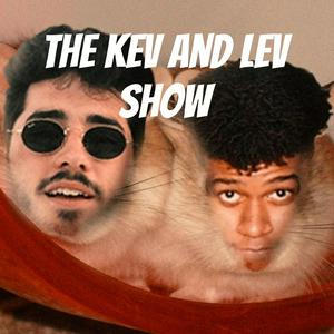 The Kev and Lev Show