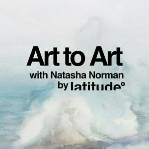 Listen to Art to Art with Natasha Norman in the App