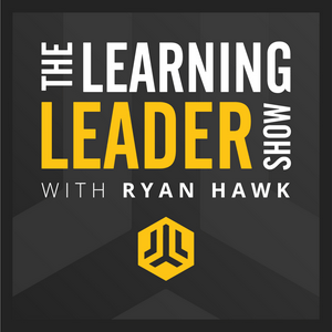 Listen to The Learning Leader Show With Ryan Hawk in the App