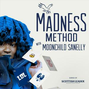 Listen to The Madness Method with Moonchild Sanelly in the App