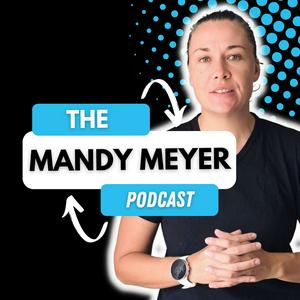 Listen to The Mandy Meyer Podcast in the App