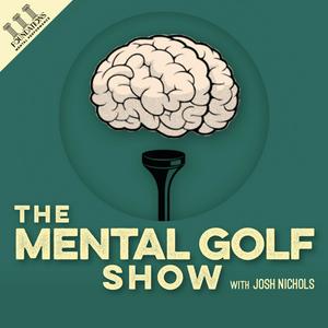 Listen to The Mental Golf Show in the App