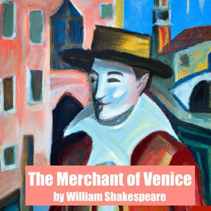 Listen to The Merchant of Venice by Shakespeare in the App