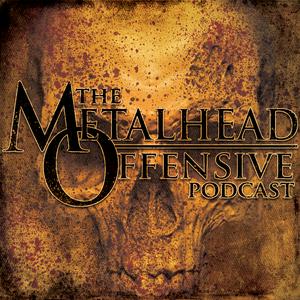 The Metalhead Offensive's Podcast