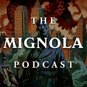 The Mignola Podcast