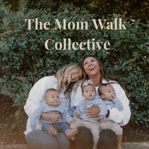 The Mom Walk Collective