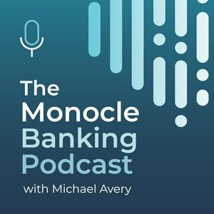 Listen to The Monocle Banking Podcast in the App