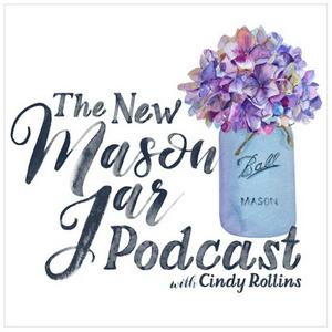 Listen to The New Mason Jar with Cindy Rollins in the App