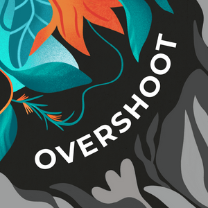 Listen to OVERSHOOT | Shrink Toward Abundance in the App