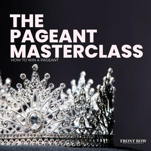 The Pageant Master Class: How to Win a Pageant