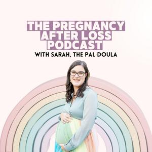 Listen to The Pregnancy After Loss Podcast in the App