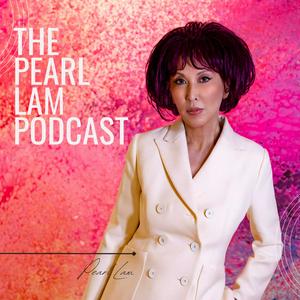 Listen to The Pearl Lam Podcast in the App