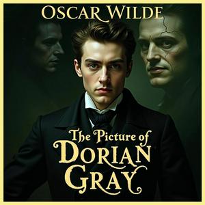 Listen to The Picture of Dorian Gray by Oscar Wilde, Audiobook in the App