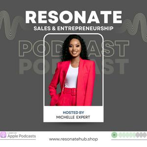 Listen to Resonate with Michelle Expert in the App