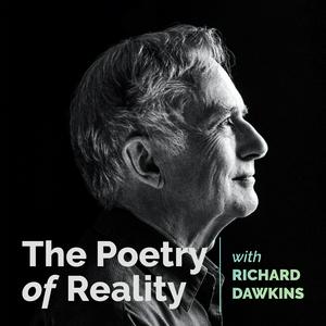 Listen to The Poetry of Reality with Richard Dawkins in the App