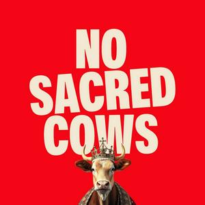 No Sacred Cows