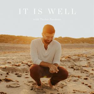 It Is Well with Taylor Nardone