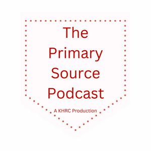 Listen to The Primary Source Podcast in the App
