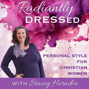 Listen to RADIANTLY DRESSED - Color Analysis, Virtuous Woman, Capsule Wardrobe, Modest Fashion in the App
