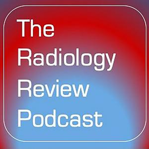 Listen to The Radiology Review Podcast in the App