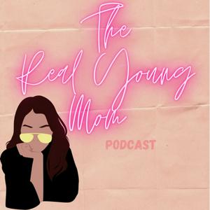 Listen to The Real Young Mom Podcast in the App