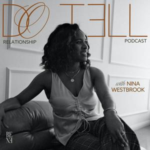 Do Tell Relationship Podcast