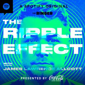 The Ripple Effect with James Lawrence Allcott