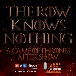 The Row Knows Nothing - A House of the Dragon After Show