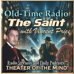 Listen to The Saint - Old Time Radio in the App