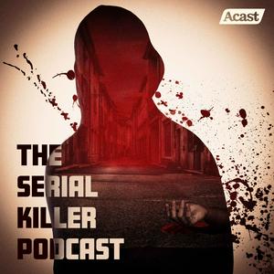 Listen to The Serial Killer Podcast in the App