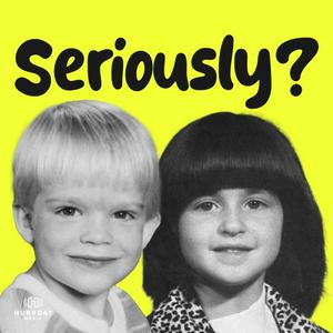 Listen to The Seriously Show in the App