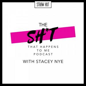 The SH*T That Happens To Me