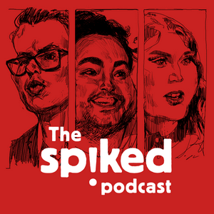 Listen to The spiked podcast in the App