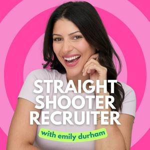 Listen to The Straight Shooter Recruiter in the App