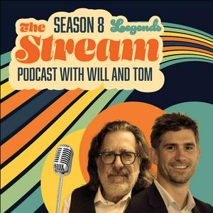 The Stream (with Will & Tom)