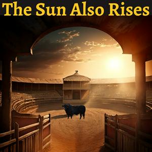 Listen to The Sun Also Rises - Ernest Hemingway in the App