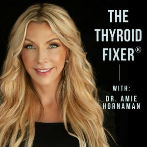 Listen to The Thyroid Fixer in the App