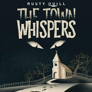 Listen to The Town Whispers in the App