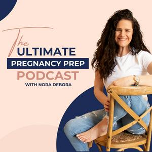 Listen to The Ultimate Pregnancy Prep Podcast in the App