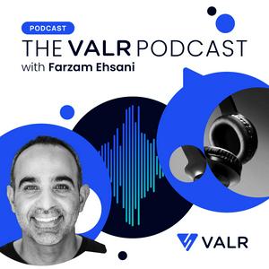 Listen to The VALR Podcast with Farzam Ehsani in the App