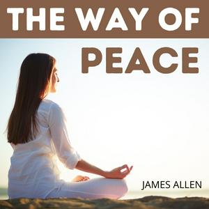 The Way of Peace - James Allen