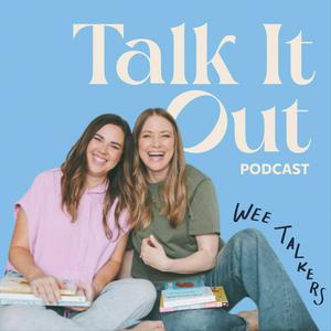 Listen to Talk it Out with Wee Talkers in the App