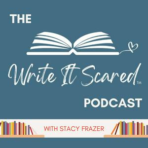 The Write It Scared Podcast