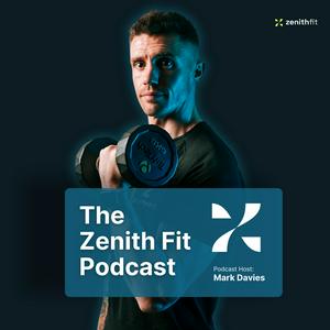 The Zenith Fit Podcast