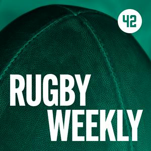 Listen to The 42 Rugby Weekly in the App