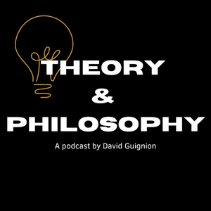 Listen to Theory & Philosophy in the App