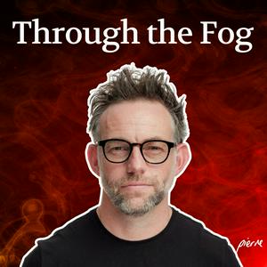 Through the Fog