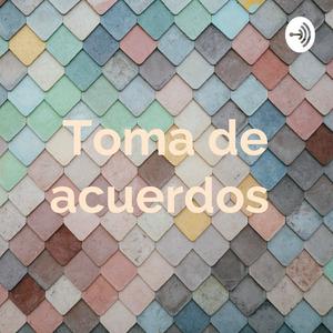 Toma de acuerdos