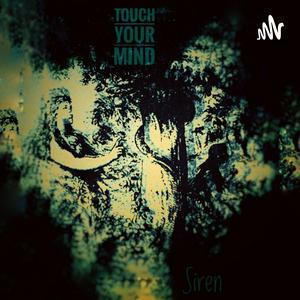 Touch Your Mind