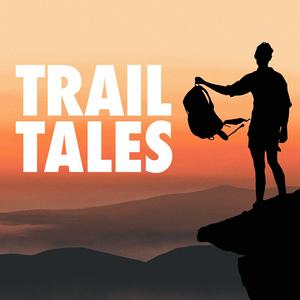 Listen to Trail Tales - Thru-Hiking & Backpacking in the App